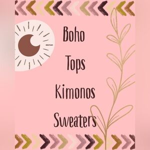 Boho blouses, kimonos, sweaters….